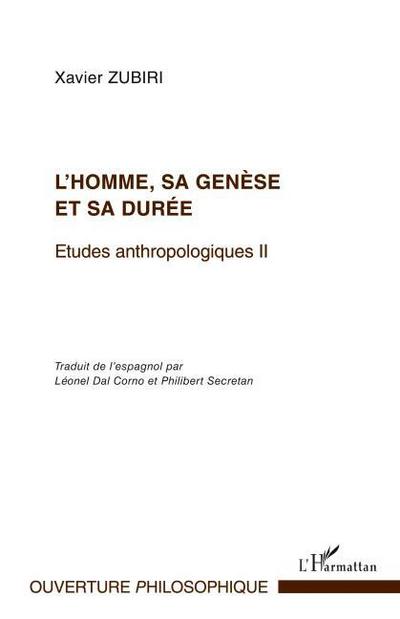L’homme, sa genèse et sa durée