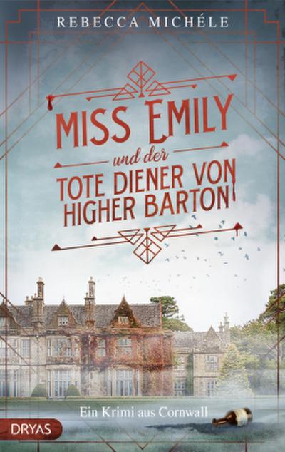 Miss Emily und der tote Diener von Higher Barton