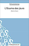 L’Écume des jours de Boris Vian (Fiche de lecture)