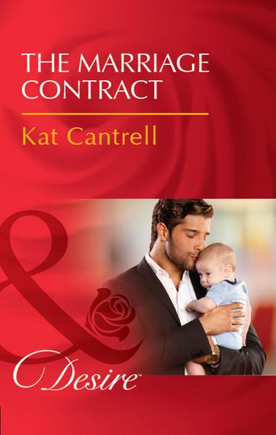 The Marriage Contract (Mills & Boon Desire) (Billionaires and Babies, Book 83)