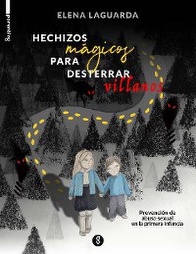 Hechizos mágicos para desterrar villanos