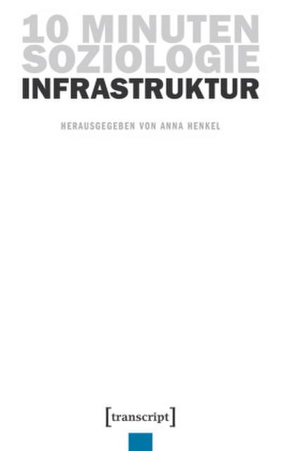 10 Minuten Soziologie: Infrastruktur