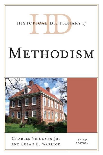 Yrigoyen, C: Historical Dictionary of Methodism