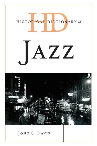 Davis, J: Historical Dictionary of Jazz