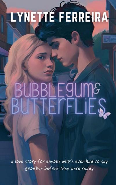 Bubblegum and Butterflies
