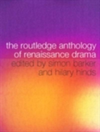 Routledge Anthology of Renaissance Drama