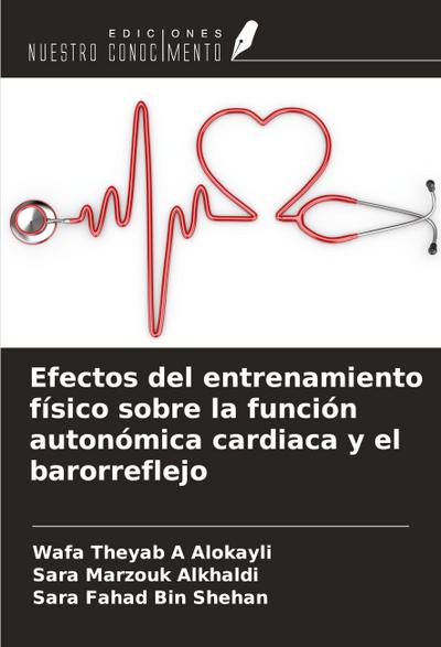 Efectos del entrenamiento físico sobre la función autonómica cardiaca y el barorreflejo
