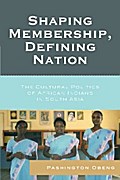 Shaping Membership, Defining Nation