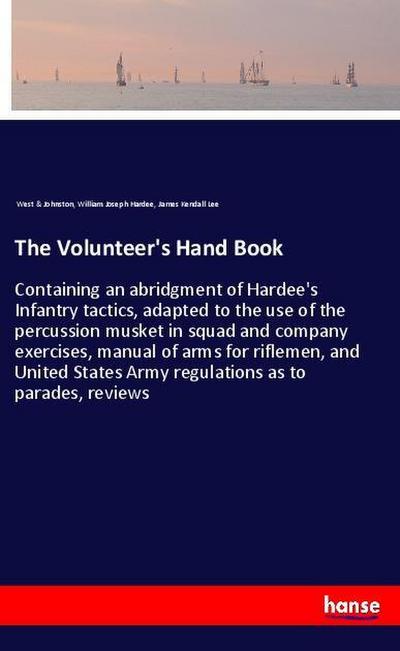 The Volunteer’s Hand Book