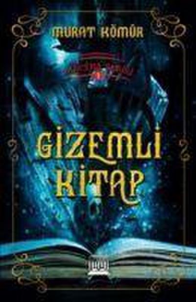 Macera Serisi 1 - Gizemli Kitap