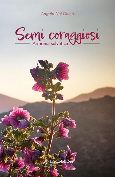 Naj-Oleari, A: Armonia selvatica. Semi coraggiosi