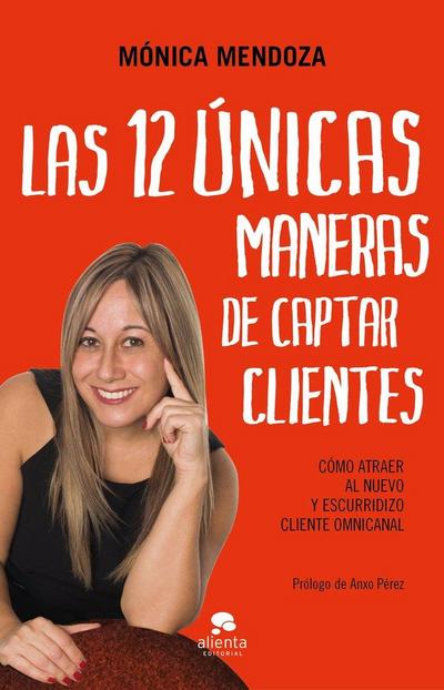 12 únicas maneras de captar clientes, Las