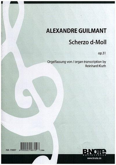 Scherzo d-Moll op.31für Orgel