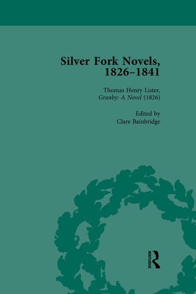Silver Fork Novels, 1826-1841 Vol 1