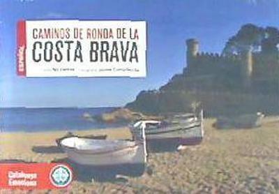 Ventós Corominas, N: Caminos de ronda de la Costa Brava