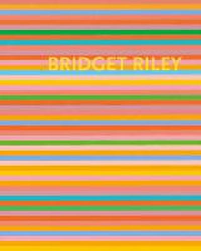 Bridget Riley: The Stripe Paintings 1961-2012