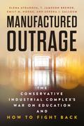 Manufactured Outrage