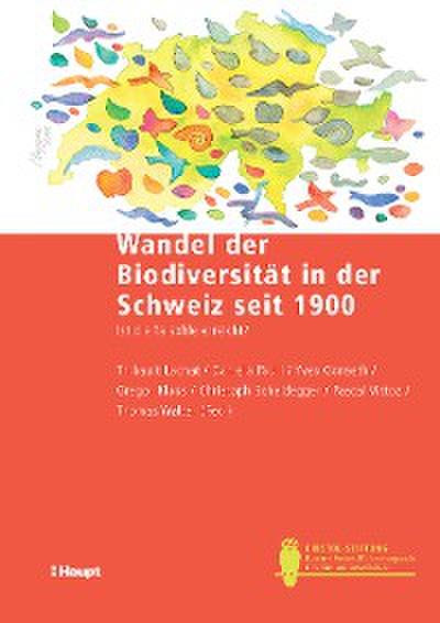 Wandel der Biodiversität in der Schweiz seit 1900