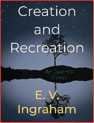 Creation and Recreation