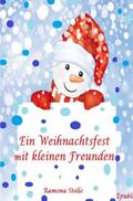 Ein Weihnachtsfest mit kleinen Freunden