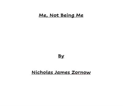 Me, Not Being Me