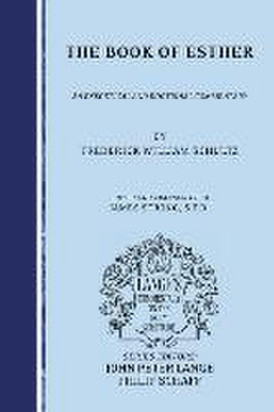 The Book of Esther: An Exegetical and Doctrinal Commentary