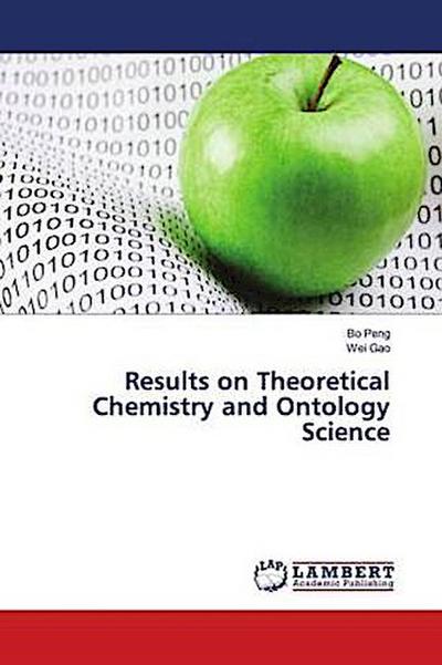 Results on Theoretical Chemistry and Ontology Science