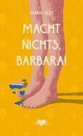 Macht nichts, Barbara!