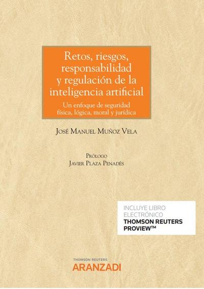 Retos, riesgos, responsabilidad y regulación de la inteligencia artificial