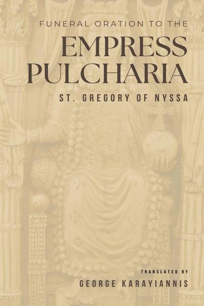 Funeral Oration to the Empress Pulcheria
