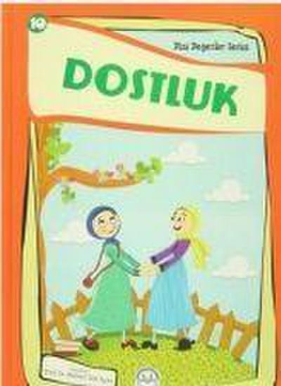 Dostluk - Dini Degerler Serisi 10