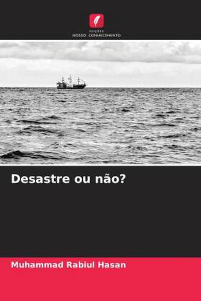 Desastre ou não?