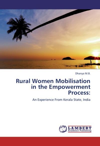 Rural Women Mobilisation in the Empowerment Process: