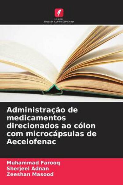 Administração de medicamentos direcionados ao cólon com microcápsulas de Aecelofenac