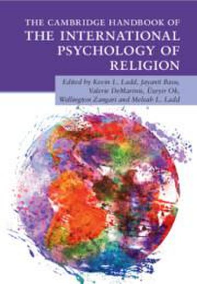 The Cambridge Handbook of the International Psychology of Religion