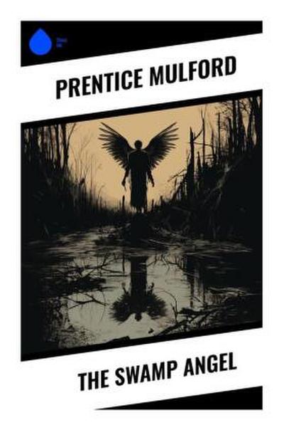The Swamp Angel