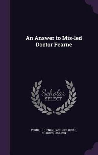 An Answer to Mis-led Doctor Fearne
