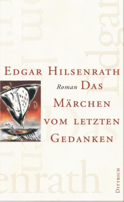 Gesammelte Werke Das Märchen vom letzten Gedanken