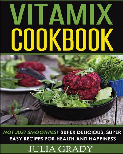 Vitamix Cookbook