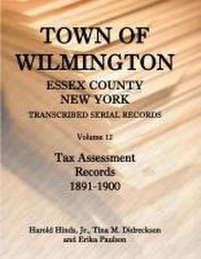 Town of Wilmington, Essex County, New York, Transcribed Serial Records, Volume 12