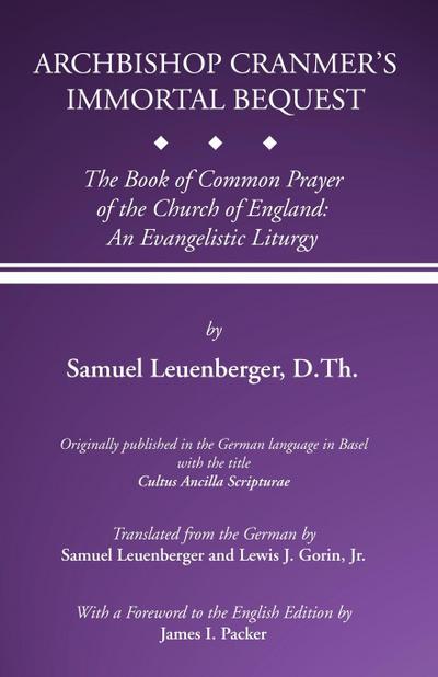 Archbishop Cranmer’s Immortal Bequest
