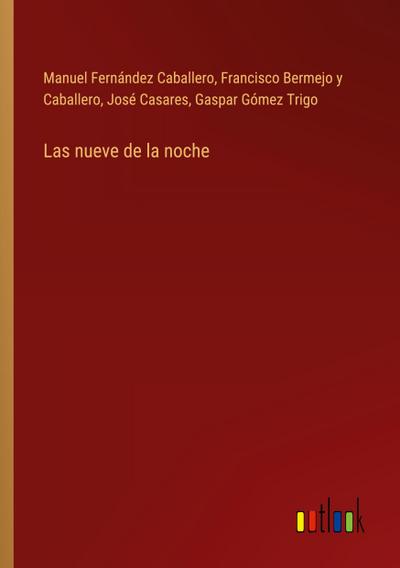 Las nueve de la noche