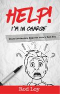 Help! I’m in Charge