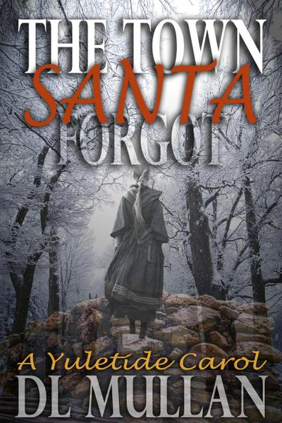 The Town Santa Forgot