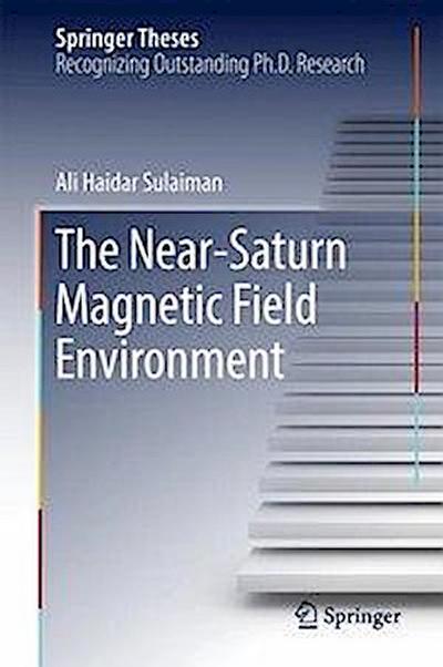 The Near-Saturn Magnetic Field Environment