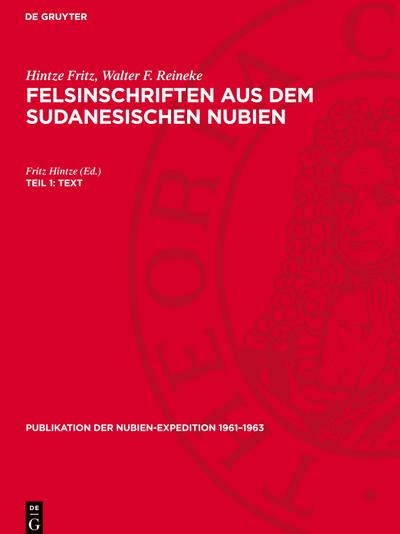 Hintze Fritz; Walter F. Reineke: Felsinschriften aus dem sudanesischen Nubien Text