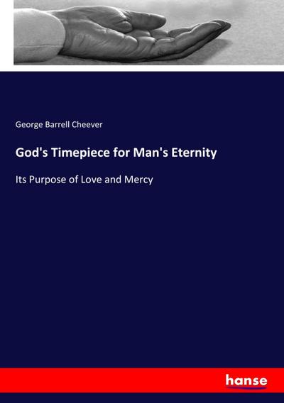 God’s Timepiece for Man’s Eternity