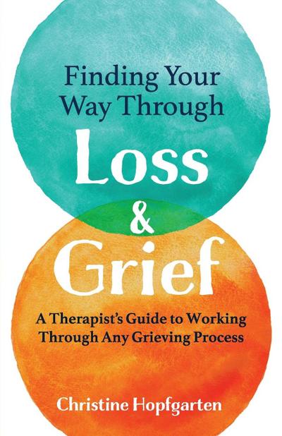 Finding Your Way Through Loss & Grief