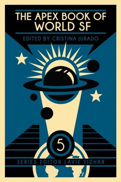 Apex Book of World SF: Volume 5