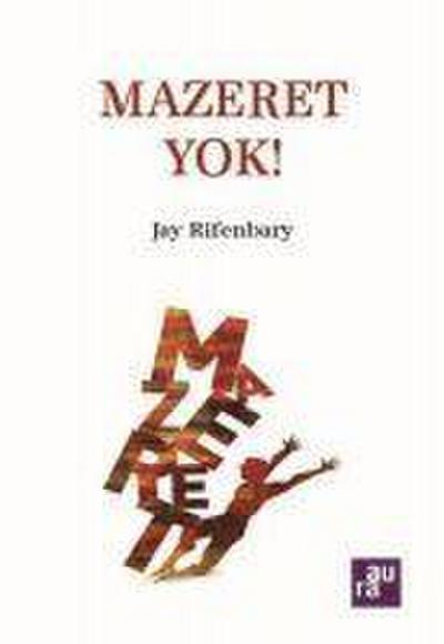 Mazeret Yok